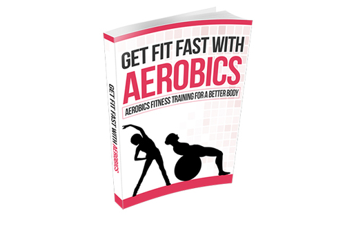 Product picture Get Fit Fast With Aerobics